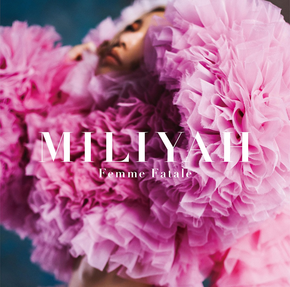 Miliyah-FemmeFatale-tuujou-H1-1