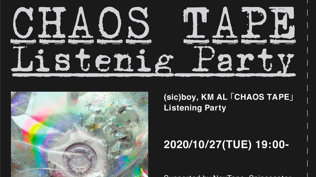 sic) boyとKMのコラボアルバム『CHAOS TAPE』の先行オンラインリスニングパーティーが開催 - FNMNL (フェノメナル)